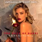 Lemitz, A.S.O.M X Travis Scott, Quavo - The Keys Of Dubai (Arthy & Dj Raul Vlad Mashup)