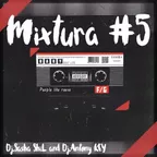 Dj.Sasha ShiL And Dj.Antony Key - Mixtura#5