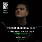 TECHNOCUBE Live Mix Case #27