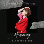 Kiesza X HOAX (BE) - Hideaway (GANGSTER Cover Blend)