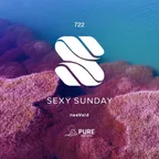 Sexy Sunday Radio Show 722 (PURE IBIZA RADIO)
