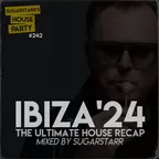 Sugarstarr's IBIZA Recap 2024
