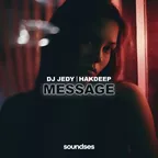 DJ JEDY, Hakdeep - Message