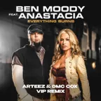 Ben Moody feat. Anastacia - Everything Burns (Arteez & Dmc Cox VIP Radio Edit)