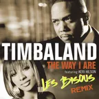 TIMBALAND - THE WAY I ARE (LES BISOUS REMIX)