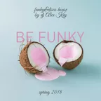 BE FUNKY