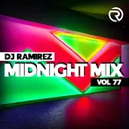 DJ Ramirez - Midnight Mix (Vol 77)