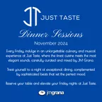 "Dinner Sessions" JUST TASTE (November 2024)