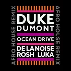 Duke Dumont - Ocean drive (De La Noise, Rosh, Luka Afro House remix)