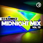 DJ Ramirez - Midnight Mix (Vol 79)