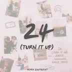 ANOTR - 24 (Turn It Up) (Remix Southcent)
