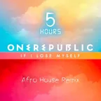 OneRepublic, Alesso - If I Lose Myself (5HOURS AfroHouse Remix)