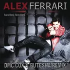 Alex Ferrari  - Bara Bara Bere Bere (DMC COX & Butesha Radio Edit)