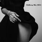 Chillstep Mix 2024