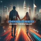 Venteris & The Bestseller — Obsessed