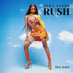 Ayra Starr - Rush (ORAA Remix)