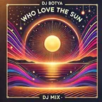 Who Love the Sun