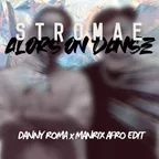 Stromae - Alors On Danse (Danny Roma x Manrix Afro Edit)