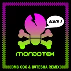 Mondotek - Alive (Dmc Cox & Butesha Radio Edit)