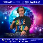 Podcast Radio Show 2024 #Week 52