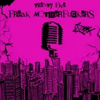 Twenty Five - Freak Motherfuckers