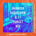 NB - Shamora radioshow #11 (sunset mix)
