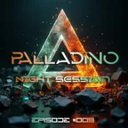 Palladino Night Session Episode #009(Melodic Techno Mix)