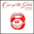 The Weeknd - One Of The Girls (Diego Druck, MAGNUM Remix)