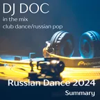 Russian Dance 2024 Summary