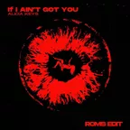 Alicia Keys - If I Ain't Got You (Roms Edit)