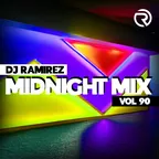 DJ Ramirez - Midnight Mix (Vol 90)