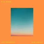 Lost Frequencies, David Kushner - In My Bones