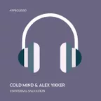 Cold Mind, Alex Yikker  - Universal Salvation  (Radio Edit)