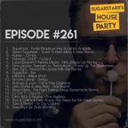 Sugarstarr's House Party #261