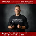 Podcast Radio Show 2025 #Week 11