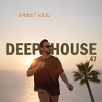 DEEP HOUSE SET 47