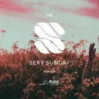 Sexy Sunday Radio Show 746 (PURE IBIZA RADIO)