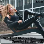 Workout Motivation vol.2 (Special Edition)[Mixed by Sergey Sychev ]