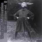 Workout Motivation vol.8 (Special Edition)[Mixed by Sergey Sychev ]