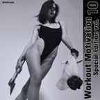 Workout Motivation vol.10(Special Edition)[Mixed by Sergey Sychev ]