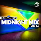 DJ Ramirez - Midnight Mix (Vol 94)