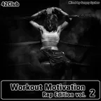 Workout Motivation vol.2 (Rap Edition)[Mixed by Sergey Sychev ]
