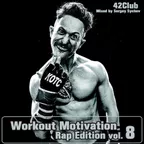 Workout Motivation vol.8 (Rap Edition)[Mixed by Sergey Sychev ]