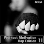 Workout Motivation vol.11 (Rap Edition)[Mixed by Sergey Sychev ]
