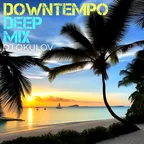 Downtempo Deep Mix