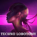 TECHNO LOBOTOMY