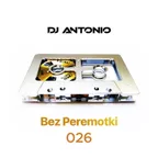 Bez Peremotki (Mix 026)