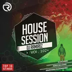 House Session Vol.102