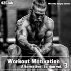 Workout Motivation vol.3 (Alternative Edition)[Mixed by Sergey Sychev ]