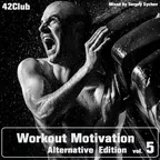 Workout Motivation vol.5 (Alternative Edition)[Mixed by Sergey Sychev ]